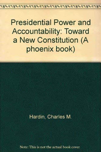 Imagen de archivo de Presidential Power and Accountability: Toward a New Constitution a la venta por Wonder Book