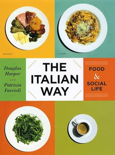 Stock image for The Italian Way: Food and Social Life for sale by BooksRun