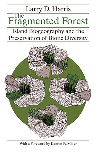 9780226317649: The Fragmented Forest: Island Biogeography Theory And The Preservation Of Biotic Diversity (Chicago Original Paperback)