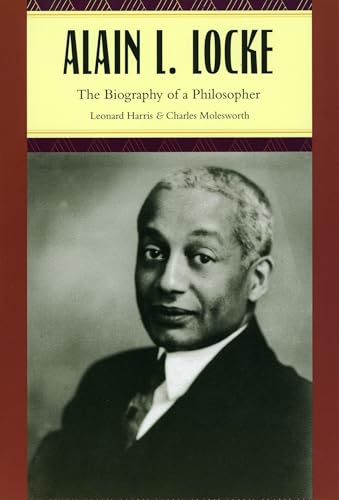9780226317779: Alain L. Locke: The Biography of a Philosopher