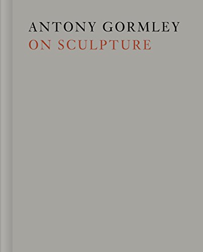 9780226317823: Antony Gormley on Sculpture