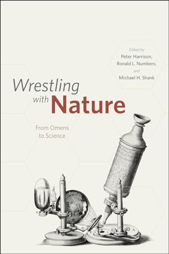 9780226317830: Wrestling with Nature: From Omens to Science