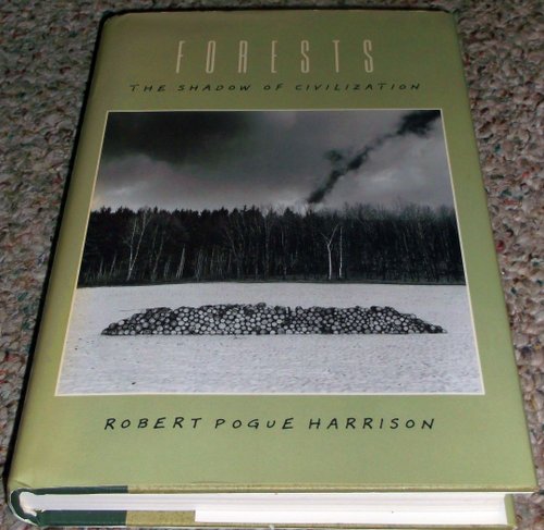 9780226318066: Forests: The Shadow of Civilization