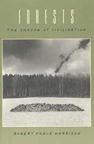 9780226318073: Forests: The Shadow of Civilization