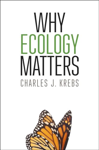 Imagen de archivo de Why Ecology Matters a la venta por ThriftBooks-Atlanta