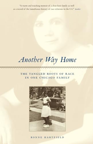 Imagen de archivo de Another Way Home: The Tangled Roots of Race in One Chicago Family a la venta por Lowry's Books