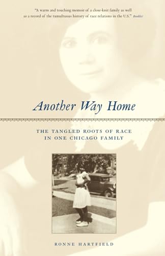 Stock image for Another Way Home: The Tangled Roots of Race in One Chicago Family for sale by Lowry's Books