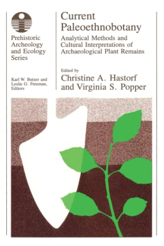 Imagen de archivo de CURRENT PALEOETHNOBOTANY Analytical Methods and Cultural Interpretations of Archaeological Plant Remains a la venta por AVON HILL BOOKS