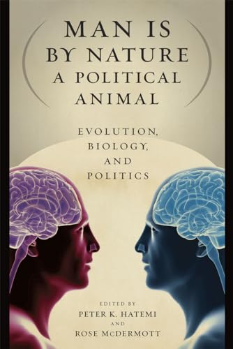 Beispielbild fr Man Is by Nature a Political Animal: Evolution, Biology, and Politics zum Verkauf von Textbooks_Source