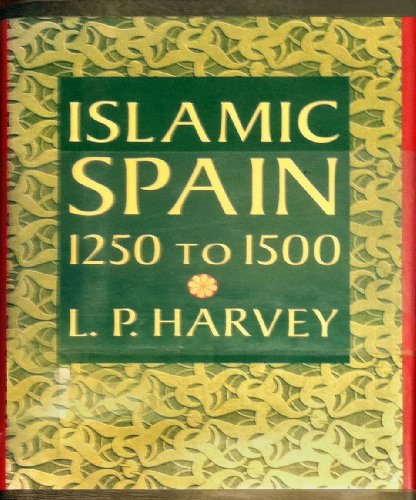 Beispielbild fr Islamic Spain, 1250 to 1500 zum Verkauf von Better World Books