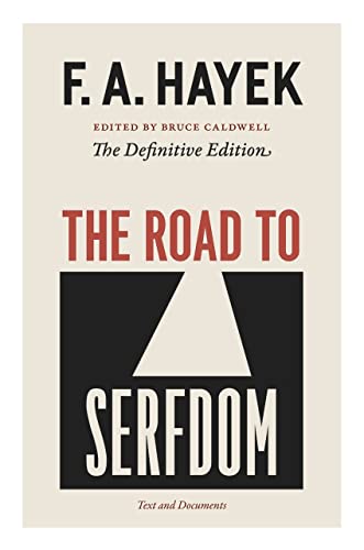 Beispielbild fr The Road to Serfdom: Text and Documents--The Definitive Edition (The Collected Works of F. A. Hayek, Volume 2) zum Verkauf von KuleliBooks