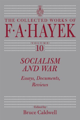 

Socialism and War: Essays, Documents, Reviews (Volume 10) (The Collected Works of F. A. Hayek) [first edition]