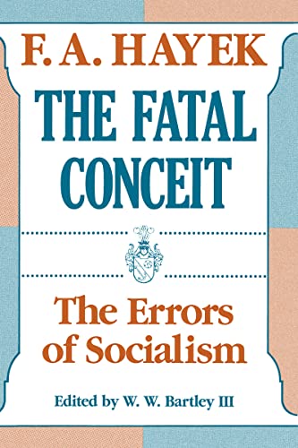 Stock image for The Fatal Conceit: The Errors of Socialism (Volume 1) (The Collected Works of F. A. Hayek) for sale by Seattle Goodwill