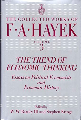 Imagen de archivo de The Trend of Economic Thinking: Essays on Political Economists and Economic History Volume 3 a la venta por ThriftBooks-Dallas