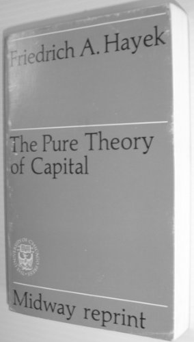 9780226320816: Pure Theory of Capital