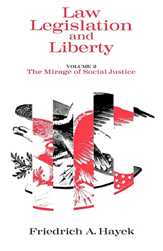 Imagen de archivo de Law, Legislation and Liberty Volume 2 : The Mirage of Social Justice a la venta por JPH Books