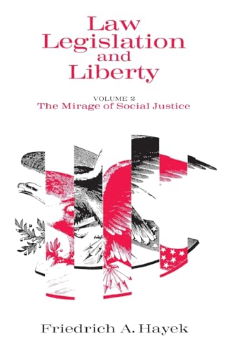 Stock image for Law, Legislation and Liberty, Volume 2: The Mirage of Social Justice for sale by Half Price Books Inc.