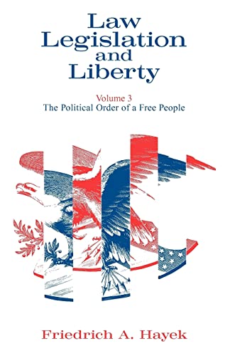 Stock image for Law, Legislation and Liberty, Volume 3 Vol. 3 : The Political Order of a Free People for sale by Better World Books