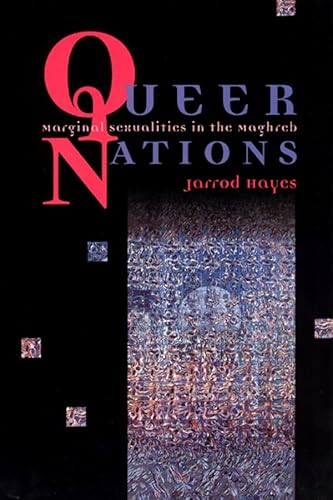 9780226321059: Queer Nations: Marginal Sexualities in the Maghreb