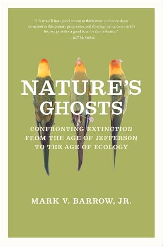 9780226323657: Nature's Ghosts: Confronting Extinction from the Age of Jefferson to the Age of Ecology