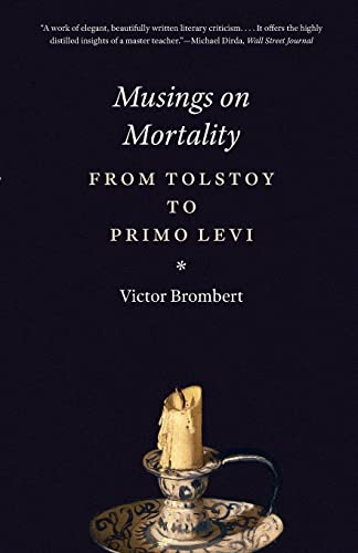Stock image for Musings on Mortality : From Tolstoy to Primo Levi for sale by Better World Books