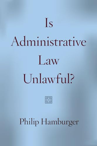 Imagen de archivo de Is Administrative Law Unlawful? a la venta por HPB-Red