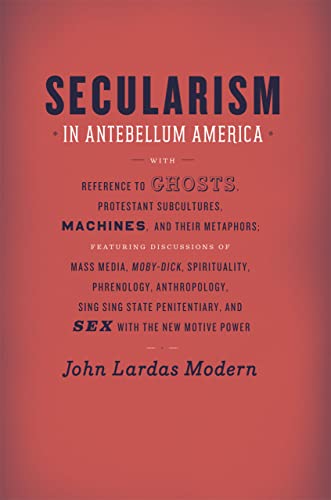 9780226325132: Secularism in Antebellum America (Religion and Postmodernism)