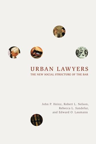 9780226325408: Urban Lawyers: The New Social Structure of the Bar