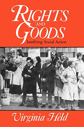 Stock image for Rights and Goods: Justifying Social Action for sale by Books From California