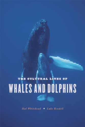 Stock image for The Cultural Lives of Whales and Dolphins for sale by Blackwell's