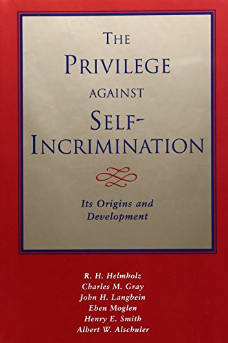 Imagen de archivo de The Privilege Against Self-Incrimination : Its Origins and Development a la venta por Better World Books