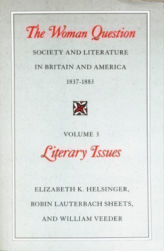 Stock image for The Woman Question: Society and Literature in Britain and America, 1837-1883, Volume 2: Social Issues for sale by Open Books