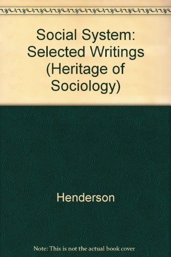 Stock image for L. J. Henderson on the Social System : Selected Writings for sale by Better World Books