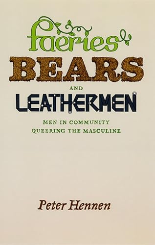 Stock image for Faeries, Bears, and Leathermen for sale by Blackwell's