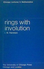 Stock image for Rings With Involution (Chicago Lectures in Mathematics) for sale by Midtown Scholar Bookstore