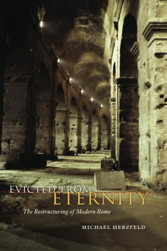 9780226329123: Evicted from Eternity: The Restructuring of Modern Rome