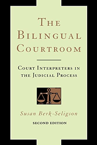 9780226329161: The Bilingual Courtroom: Court Interpreters in the Judicial Process, Second Edition