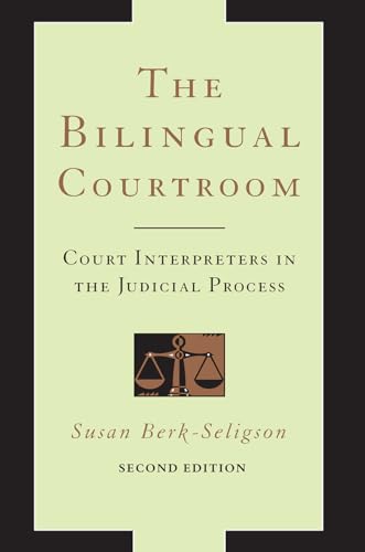 Stock image for The Bilingual Courtroom: Court Interpreters in the Judicial Process, Second Edition for sale by Midtown Scholar Bookstore