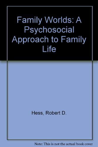 Imagen de archivo de Family Worlds: a Psychosocial Approach to Family Life. a la venta por Mythos Center Books