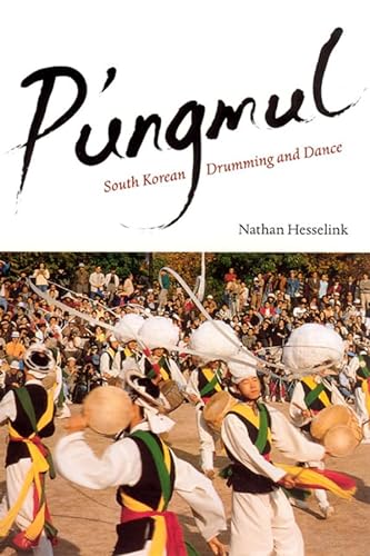 Beispielbild fr P'ungmul : South Korean Drumming and Dance zum Verkauf von Better World Books