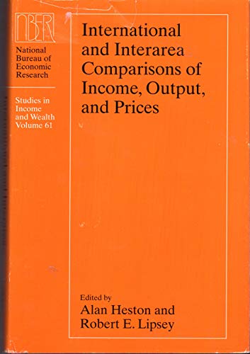 Beispielbild fr International and Interarea Comparisons of Income, Output, and Prices (Volume 61) (National Bureau of Economic Research Studies in Income and Wealth) zum Verkauf von Midtown Scholar Bookstore