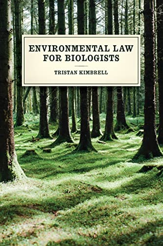 Beispielbild fr Environmental Law for Biologists zum Verkauf von Better World Books