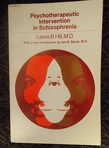 Beispielbild fr Psychotherapeutic intervention in schizophrenia (A Phoenix book) zum Verkauf von HPB-Red