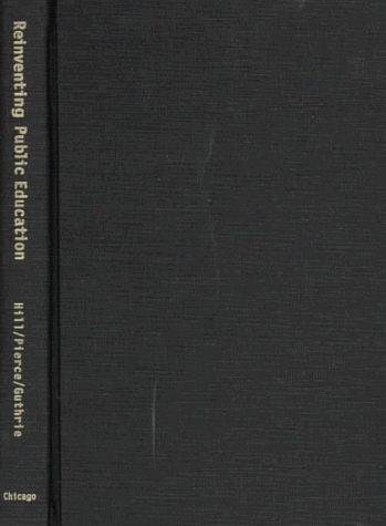 Stock image for Reinventing Public Education: How Contracting Can Transform America's Schools (Rand Research Study) for sale by BMV Bloor