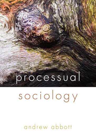 9780226336596: Processual Sociology