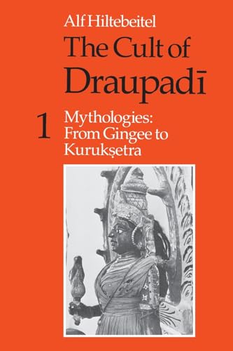 Stock image for The Cult of Draupadi. 1 Mythologies, from Gingee to Kuruksetra for sale by Blackwell's