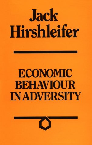 9780226342825: Economic Behavior in Adversity
