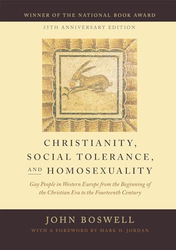 9780226345222: Christianity, Social Tolerance, and Homosexuality: Gay People in Western Europe from the Beginning of the Christian Era to the Fourteenth Century