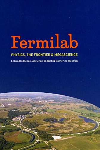 Stock image for Fermilab: Physics, the Frontier, and Megascience for sale by New Legacy Books