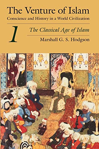 Beispielbild fr The Venture of Islam, Volume 1: The Classical Age of Islam zum Verkauf von HPB-Emerald